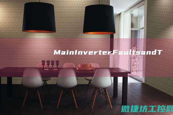MainInverterFaultsandT